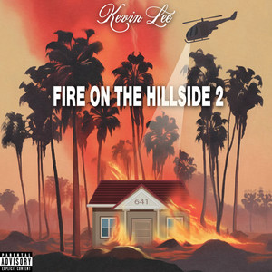 Fire On The Hillside 2 (Explicit)