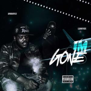 Im Gone (Explicit)