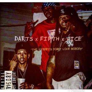 The Streets Don't Love Nobody (feat. Fif Quarter OT & CMF Darts) (Explicit)