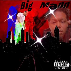 Big Mann (Explicit)