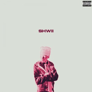 Shwii (Explicit)