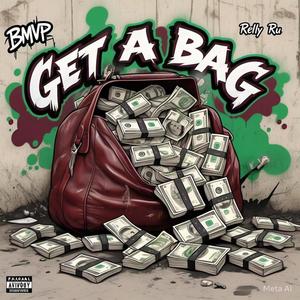 Get a Bag (Explicit)