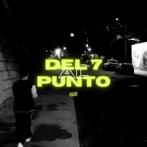 Del 7 al Punto (Explicit)