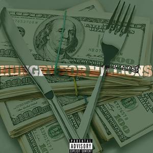 Hungry For Millions (Explicit)