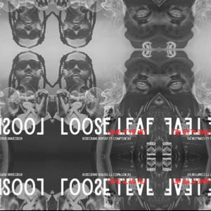 Loose Leaf (feat. Compton Av) (Explicit)