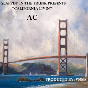 Slappin' in the Trunk Presents California Livin' (Remixes) - EP