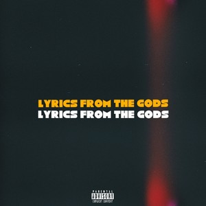 Lyrics from the Gods (Explicit)