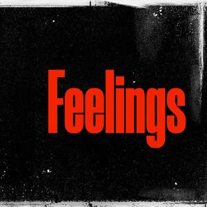 Feelings (feat. Satin Jackets, Sam Wills & Christian Kuria) (Explicit)