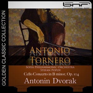 Antonin Dvorak: Cello Concerto in B Minor, Op. 104