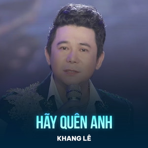 Hãy Quên Anh