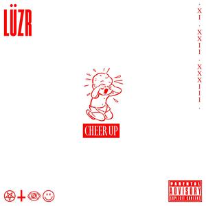 Cheer Up (Explicit)