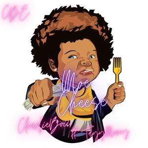 Moe Cheese(feat. Tayymoney)