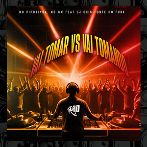 Vai Tomar Vs Vai Tomando (Explicit)