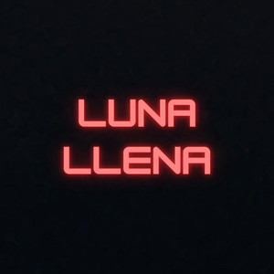 Luna Llena (Explicit)