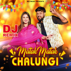 Matak Matak Chalungi DJ REMIX