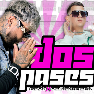 Dos Pases (Explicit)