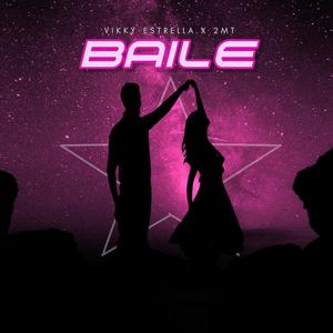 Baile (feat. 2MT)