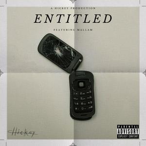 Entitled (feat. MALLAM) [Explicit]