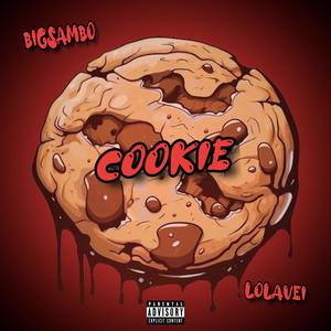 Cookie (feat. LolaVei) [Explicit]