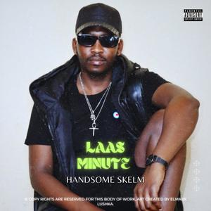 Laas Minute- (Mixtape) [Explicit]