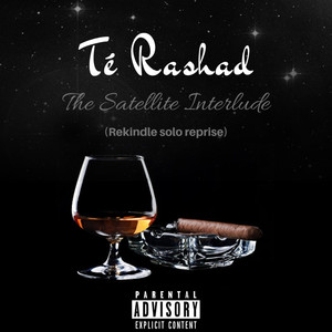 The Satellite Interlude (Explicit)