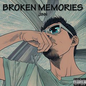 BROKEN MEMORIES (Explicit)