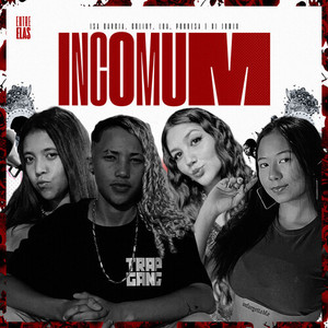 Incomum (Explicit)