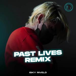 Past Lives Remix