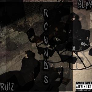 Rounds (feat. Blay) (Explicit)