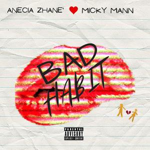 Bad Habit (feat. Micky Mann) [Explicit]