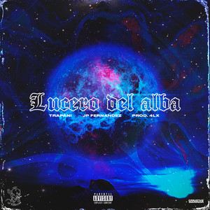 Lucero del Alba (Explicit)