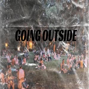 GOING OUTSIDE (Explicit)