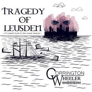 Tragedy of Leusden (feat. Garret Rapp)