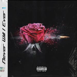 Never Will I Ever (Explicit)