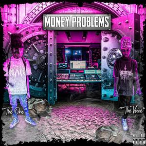 Money Problems (feat. K5Havinn!) [Explicit]