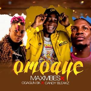 Omo Aye (feat. Maxivibes & Candy Bleakz) (Explicit)