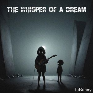 The whisper of a dream