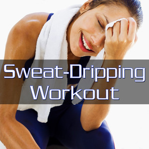 Sweat-Dripping Workout