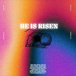 He Is Risen