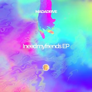 Ineedmyfriends EP