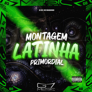 Montagem Latinha Primordial (Explicit)