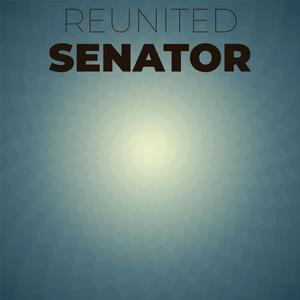 Reunited Senator