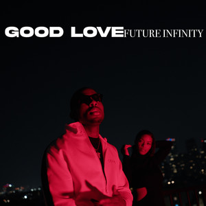 Good Love (Explicit)