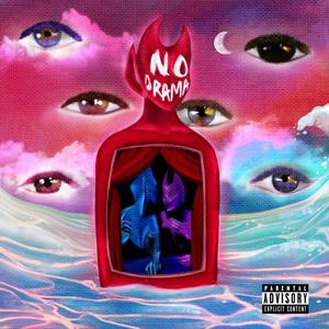 No Drama (feat. LuvvKsg) (Explicit)