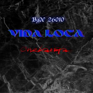 Vida Loca (Explicit)