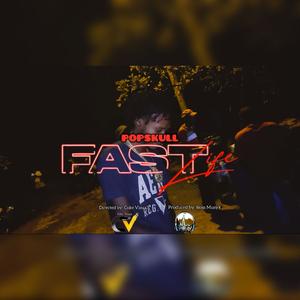 Fast Life