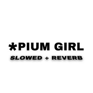***** GIRL (feat. Corte) (slowed + reverb) (Explicit)