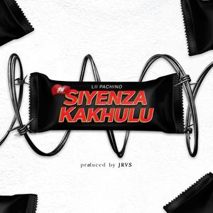 Siyenza Kakhulu (feat. Lii Pachino) (Explicit)