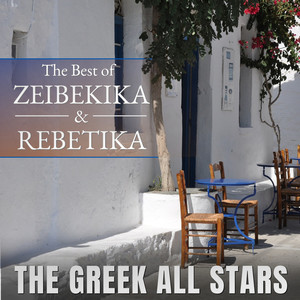 The Best of Zeibekika and Rebetika