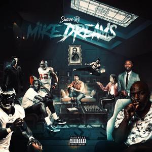 Mike Dreams (Explicit)